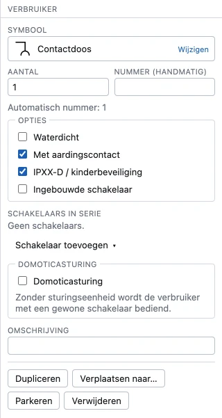 Het paneel Eigenschappen van een contactdoos: symbool met de knop Wijzigen, aantal en nummer, opties (waterdicht, aardingscontact, kinderbeveiliging, ingebouwde schakelaar), schakelaars in serie, domoticasturing, omschrijving en de knoppen Dupliceren, Verplaatsen naar…, Parkeren en Verwijderen.